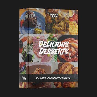 Delicious Desserts | 8 Adobe Lightroom Presets